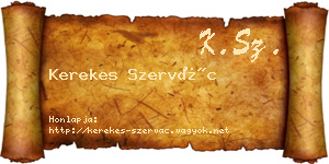 Kerekes Szervác névjegykártya